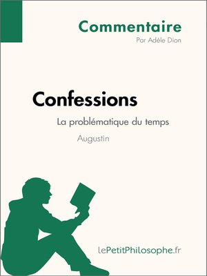 cover image of Confessions d'Augustin--La problématique du temps--Commentaire